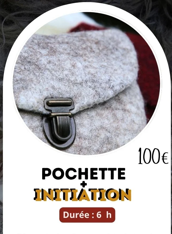 13 Août 2026 Atelier Laine Feutrée Pochette + initiation pochette