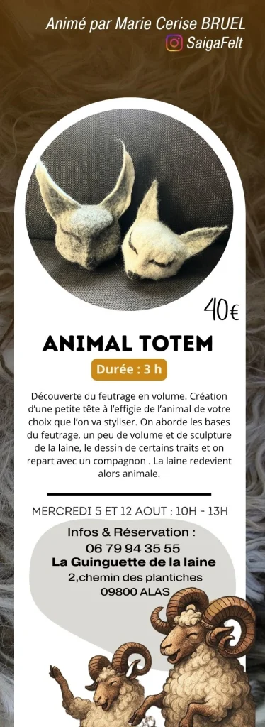 12 Août 2026 Atelier Laine Feutrée Animal Totem tetes