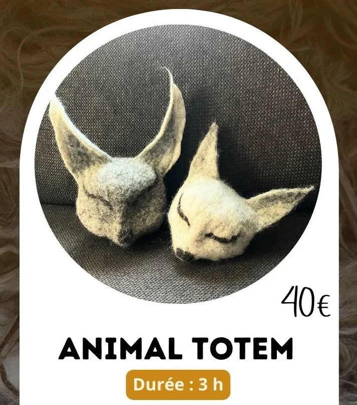 12 Août 2026 Atelier Laine Feutrée Animal Totem tetes